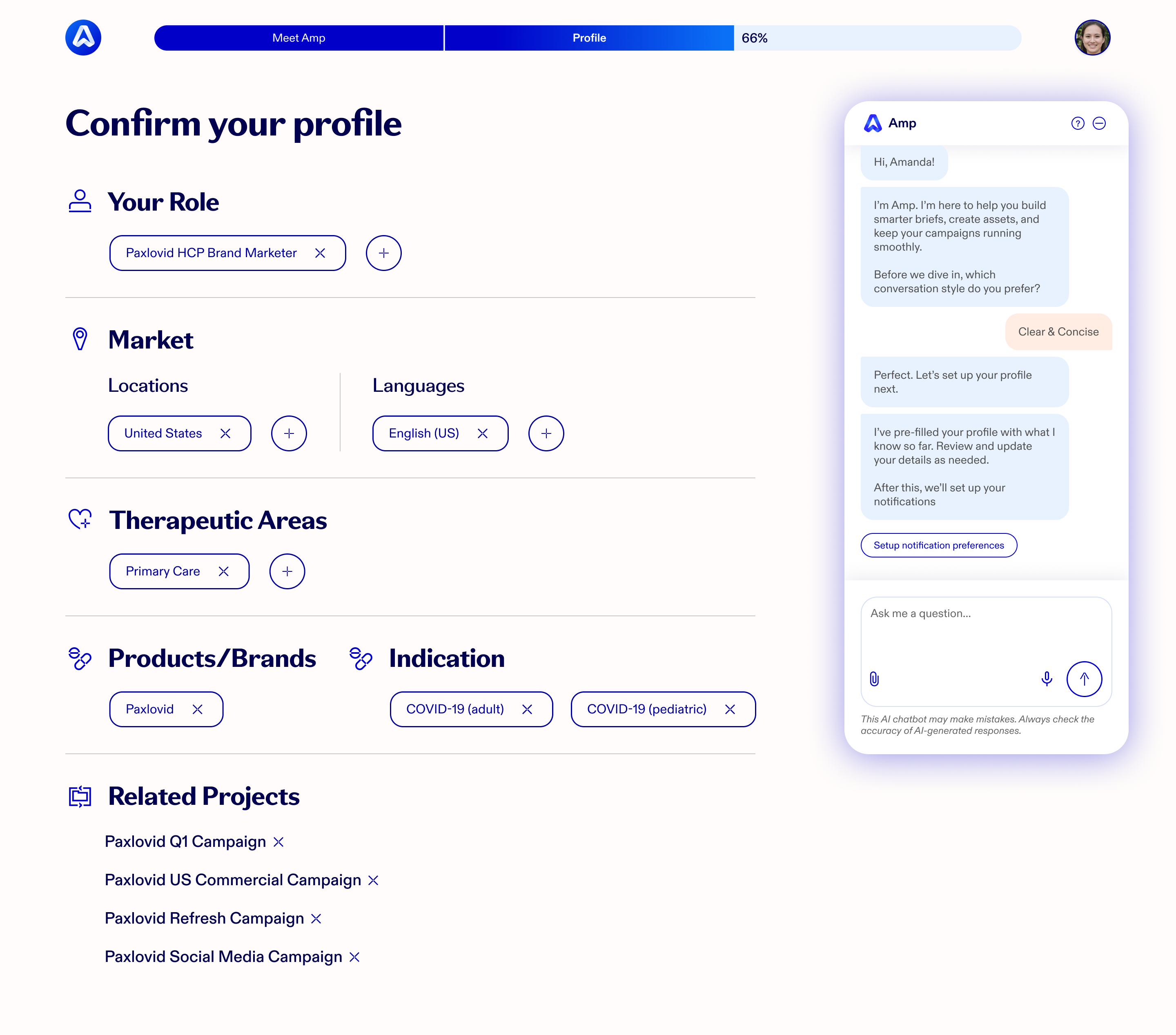 The Confirm your profile screen, 66% through onboarding. Pre-filled sections for Your Role, Market locations and languages, Therapeutic Areas, Products/Brands, Indication, and Related Projects, each entry a removable chip with an add button. The Amp chat sits at the right, asking which conversation style the marketer prefers and explaining that it has pre-filled the profile.